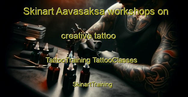 Skinart Aavasaksa workshops on creative tattoo | #TattooTraining #TattooClasses #SkinartTraining-Finland