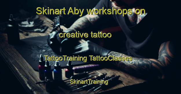 Skinart Aby workshops on creative tattoo | #TattooTraining #TattooClasses #SkinartTraining-Finland