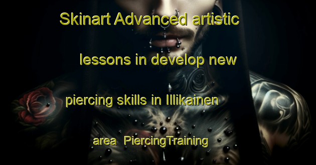 Skinart Advanced artistic lessons in develop new piercing skills in Illikainen area | PiercingTraining | PiercingClasses | SkinartTraining-Finland