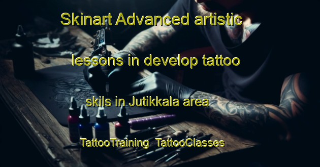 Skinart Advanced artistic lessons in develop tattoo skils in Jutikkala area | TattooTraining | TattooClasses | SkinartTraining-Finland