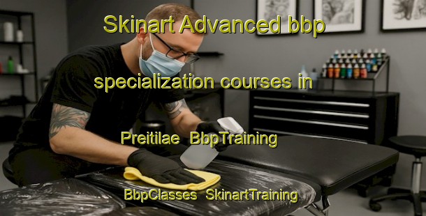 Skinart Advanced bbp specialization courses in Preitilae | BbpTraining | BbpClasses | SkinartTraining-Finland