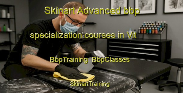 Skinart Advanced bbp specialization courses in Vit | BbpTraining | BbpClasses | SkinartTraining-Finland