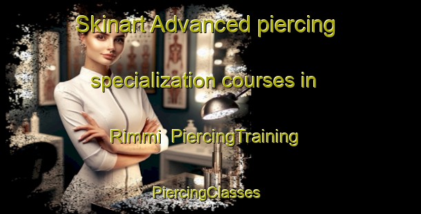 Skinart Advanced piercing specialization courses in Rimmi | PiercingTraining | PiercingClasses | SkinartTraining-Finland
