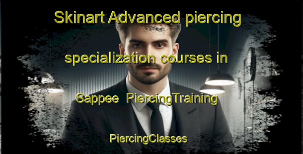 Skinart Advanced piercing specialization courses in Sappee | PiercingTraining | PiercingClasses | SkinartTraining-Finland
