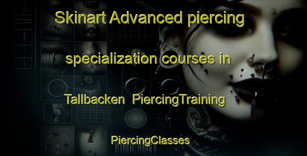 Skinart Advanced piercing specialization courses in Tallbacken | PiercingTraining | PiercingClasses | SkinartTraining-Finland