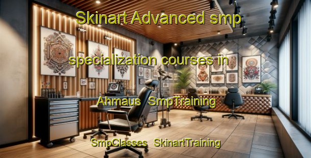 Skinart Advanced smp specialization courses in Ahmaus | SmpTraining | SmpClasses | SkinartTraining-Finland