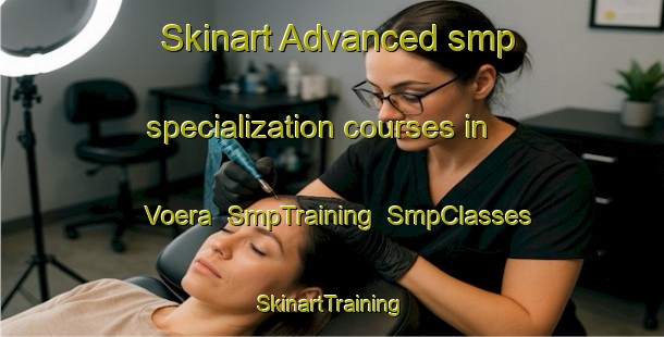 Skinart Advanced smp specialization courses in Voera | SmpTraining | SmpClasses | SkinartTraining-Finland