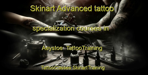 Skinart Advanced tattoo specialization courses in Aeystoe | #TattooTraining #TattooClasses #SkinartTraining-Finland