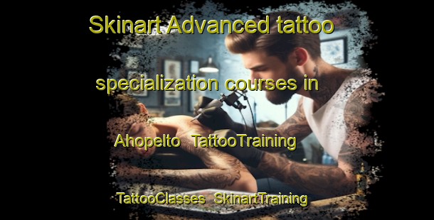 Skinart Advanced tattoo specialization courses in Ahopelto | TattooTraining | TattooClasses | SkinartTraining-Finland