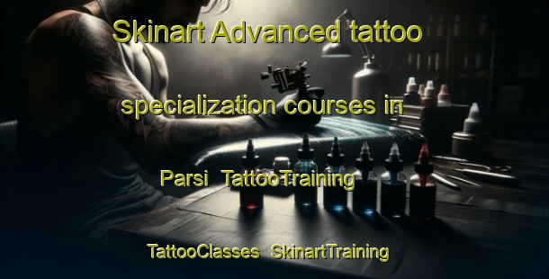Skinart Advanced tattoo specialization courses in Parsi | TattooTraining | TattooClasses | SkinartTraining-Finland
