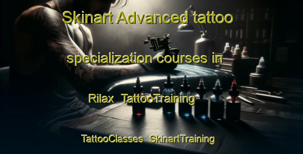 Skinart Advanced tattoo specialization courses in Rilax | TattooTraining | TattooClasses | SkinartTraining-Finland