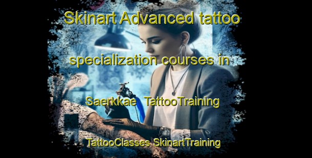 Skinart Advanced tattoo specialization courses in Saerkkae | #TattooTraining #TattooClasses #SkinartTraining-Finland