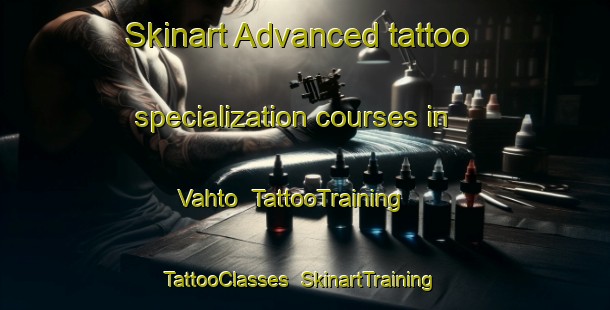 Skinart Advanced tattoo specialization courses in Vahto | TattooTraining | TattooClasses | SkinartTraining-Finland
