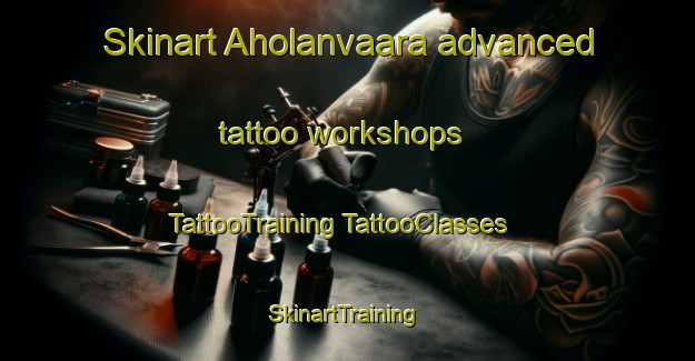 Skinart Aholanvaara advanced tattoo workshops | #TattooTraining #TattooClasses #SkinartTraining-Finland