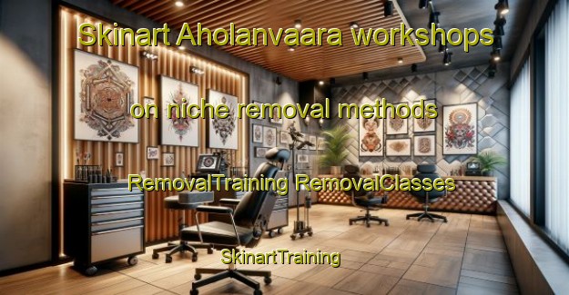 Skinart Aholanvaara workshops on niche removal methods | #RemovalTraining #RemovalClasses #SkinartTraining-Finland