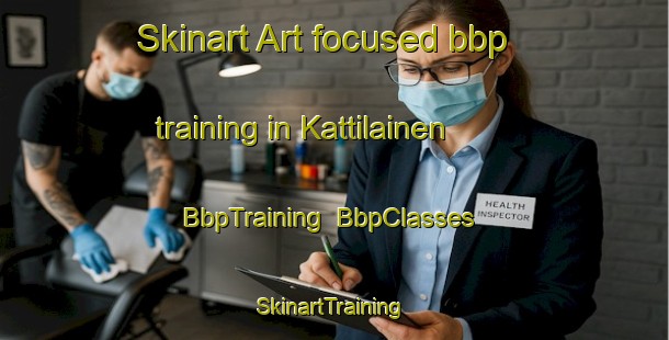 Skinart Art-focused bbp training in Kattilainen | BbpTraining | BbpClasses | SkinartTraining-Finland