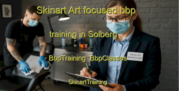 Skinart Art-focused bbp training in Solberg | BbpTraining | BbpClasses | SkinartTraining-Finland