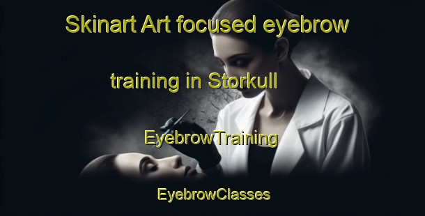 Skinart Art-focused eyebrow training in Storkull | EyebrowTraining | EyebrowClasses | SkinartTraining-Finland