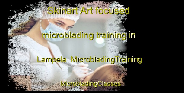 Skinart Art-focused microblading training in Lampela | MicrobladingTraining | MicrobladingClasses | SkinartTraining-Finland