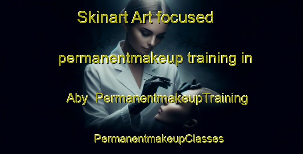 Skinart Art-focused permanentmakeup training in Aby | #PermanentmakeupTraining #PermanentmakeupClasses #SkinartTraining-Finland