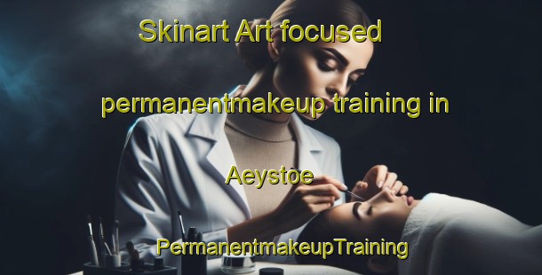 Skinart Art-focused permanentmakeup training in Aeystoe | #PermanentmakeupTraining #PermanentmakeupClasses #SkinartTraining-Finland