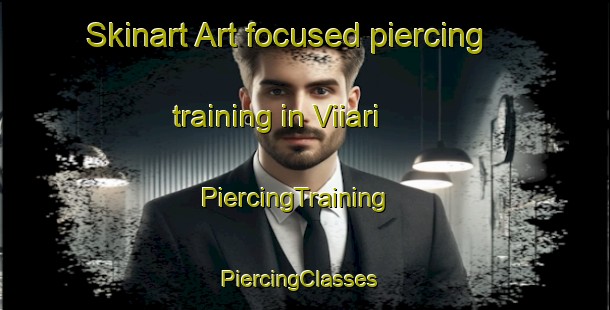 Skinart Art-focused piercing training in Viiari | PiercingTraining | PiercingClasses | SkinartTraining-Finland