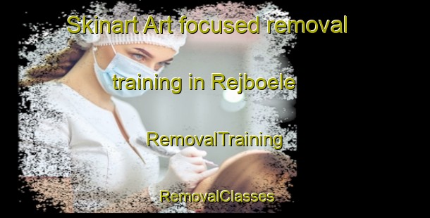 Skinart Art-focused removal training in Rejboele | RemovalTraining | RemovalClasses | SkinartTraining-Finland