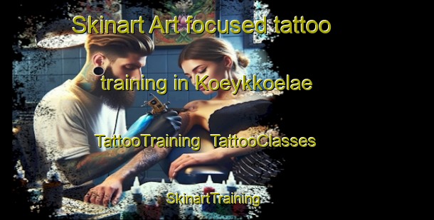 Skinart Art-focused tattoo training in Koeykkoelae | TattooTraining | TattooClasses | SkinartTraining-Finland