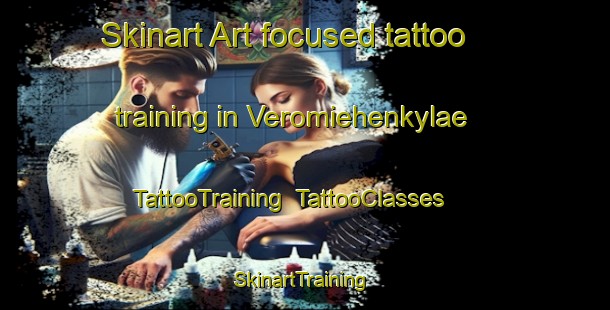 Skinart Art-focused tattoo training in Veromiehenkylae | TattooTraining | TattooClasses | SkinartTraining-Finland