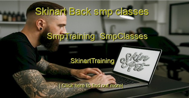 Skinart Back smp classes | SmpTraining | SmpClasses | SkinartTraining-Finland