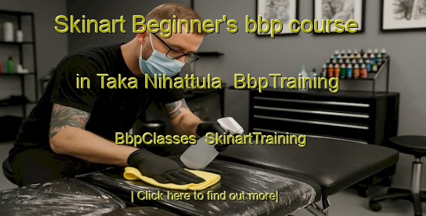 Skinart Beginner's bbp course in Taka Nihattula | BbpTraining | BbpClasses | SkinartTraining-Finland