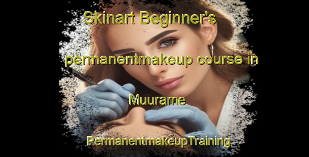 Skinart Beginner's permanentmakeup course in Muurame | PermanentmakeupTraining | PermanentmakeupClasses | SkinartTraining-Finland