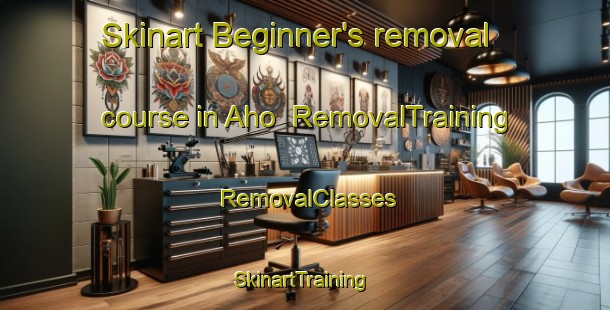 Skinart Beginner's removal course in Aho | RemovalTraining | RemovalClasses | SkinartTraining-Finland