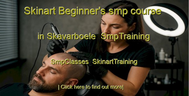 Skinart Beginner's smp course in Skavarboele | SmpTraining | SmpClasses | SkinartTraining-Finland