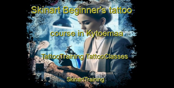 Skinart Beginner's tattoo course in Kytoemaa | #TattooTraining #TattooClasses #SkinartTraining-Finland