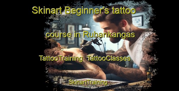 Skinart Beginner's tattoo course in Ruhankangas | TattooTraining | TattooClasses | SkinartTraining-Finland