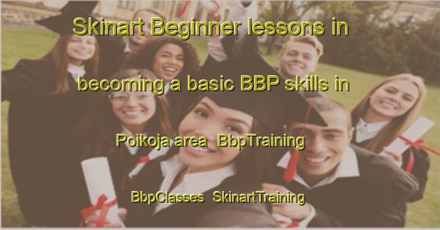 Skinart Beginner lessons in becoming a basic BBP skills in Poikoja area | BbpTraining | BbpClasses | SkinartTraining-Finland