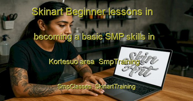Skinart Beginner lessons in becoming a basic SMP skills in Kortesuo area | SmpTraining | SmpClasses | SkinartTraining-Finland