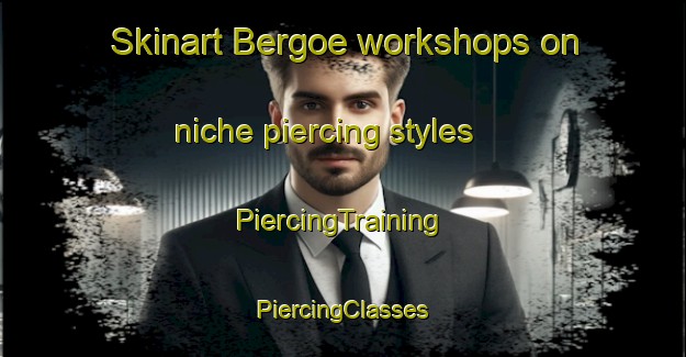 Skinart Bergoe workshops on niche piercing styles | #PiercingTraining #PiercingClasses #SkinartTraining-Finland