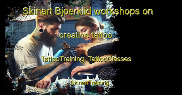 Skinart Bjoerklid workshops on creative tattoo | TattooTraining | TattooClasses | SkinartTraining-Finland
