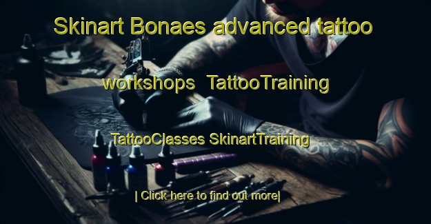 Skinart Bonaes advanced tattoo workshops | #TattooTraining #TattooClasses #SkinartTraining-Finland