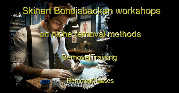 Skinart Bondisbacken workshops on niche removal methods | RemovalTraining | RemovalClasses | SkinartTraining-Finland