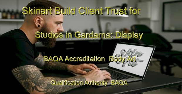 Skinart Build Client Trust for Studios in Gardarna: Display BAQA Accreditation | Body Art Qualification Authority | BAQA-Finland