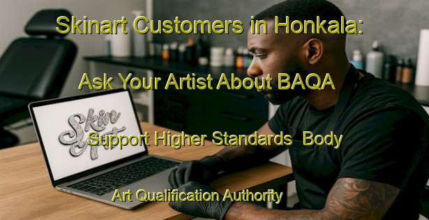 Skinart Customers in Honkala: Ask Your Artist About BAQA - Support Higher Standards | Body Art Qualification Authority | BAQA-Finland