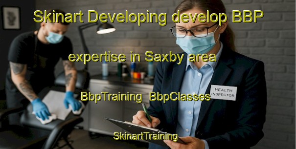 Skinart Developing develop BBP expertise in Saxby area | BbpTraining | BbpClasses | SkinartTraining-Finland