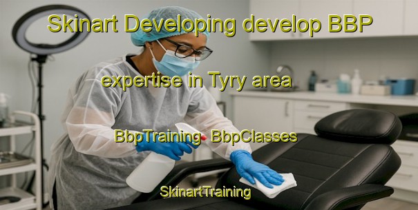 Skinart Developing develop BBP expertise in Tyry area | BbpTraining | BbpClasses | SkinartTraining-Finland
