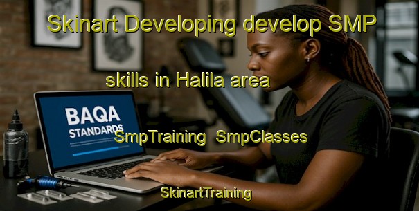 Skinart Developing develop SMP skills in Halila area | SmpTraining | SmpClasses | SkinartTraining-Finland