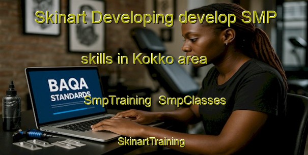 Skinart Developing develop SMP skills in Kokko area | SmpTraining | SmpClasses | SkinartTraining-Finland