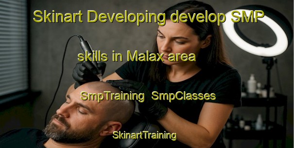 Skinart Developing develop SMP skills in Malax area | SmpTraining | SmpClasses | SkinartTraining-Finland