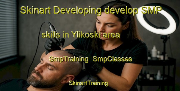 Skinart Developing develop SMP skills in Ylikoski area | SmpTraining | SmpClasses | SkinartTraining-Finland